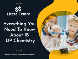 Everything You Need To Know About IBDP Chemistry