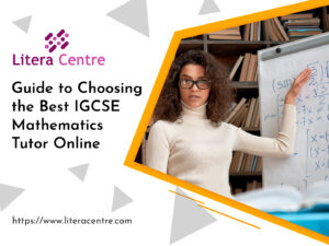 Guide to Choosing the Best IGCSE Mathematics Tutor Online