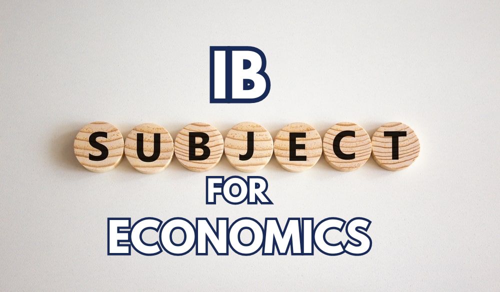 IB Subjects for Economics
