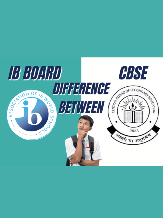 IB Board Vs CBSE: Are you on the right path for your child’s future?